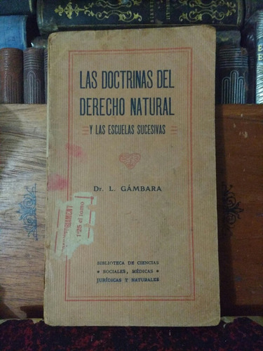 Dr L Gámbara Las Doctrinas Del Derecho Natural Y Escuelas