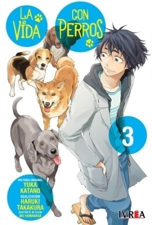 La Vida Con Perros 03 (ultimo Tomo) - Haruki Takakura