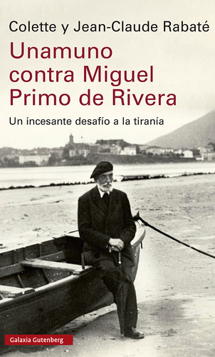 Unamuno Contra Miguel Primo De Rivera - Rabaté  - * 