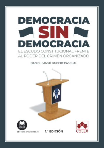 Libro: Democracia Sin Democracia: El Escudo Constitucional F
