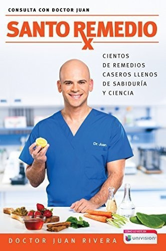 Santo Remedio Cientos De Remedios Caseros Llenos De, de Rivera, Doctor J. Editorial Aguilar en español