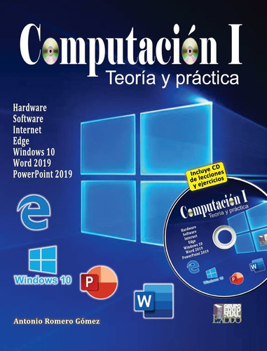 Computacion 1. Teoria Y Practica (incluye Cd) / Bachillerato