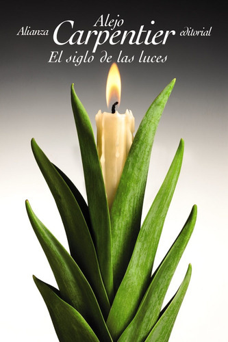 El Siglo De Las Luces, Alejo Carpentier, Ed. Alianza