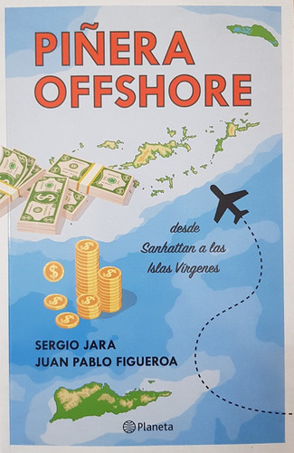 Piñera Offshore - Sergio Jara; Juan Pablo Figueroa