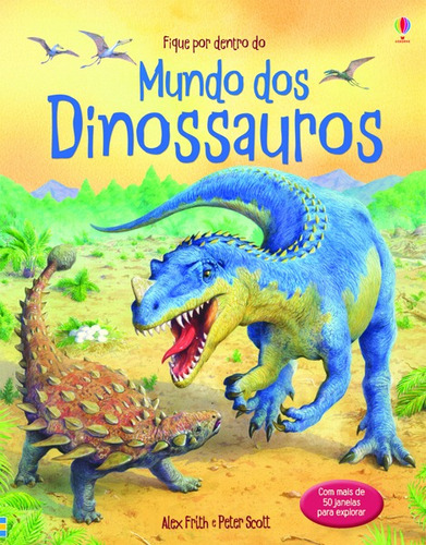 Mundo dos dinossauros: fique por dentro, de Frith, Alex. Editora Brasil Franchising Participações Ltda em português, 2011