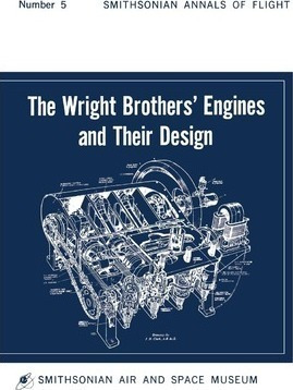 The Wright Brothers' Engines And Their Design (smithsonia...