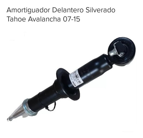 Amortiguadores Delantero Silverado Tahoe Avalanche Año 07/14