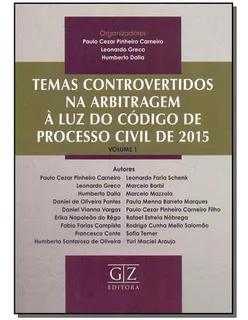 Temas Controvertidos Na Arbitragem À Luz Do Código De Pro, De Carneiro; Schenk; Greco; Barbi; Dalla. Editora Gz Editora Em Português