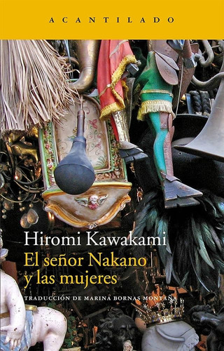 El Señor Nakano Y Las Mujeres  Kawakami - Acantilado