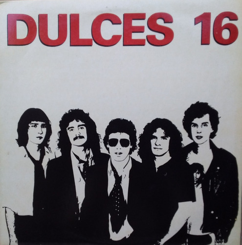 Dulces 16-primer L.p. -vinilo Original-1981