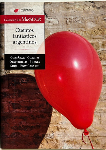 Cuentos Fantasticos Argentinos  - Cortazar / Ocampo