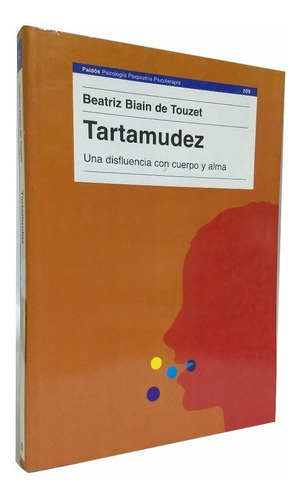 Tartamudez, De Beatriz Biain De Touzet. Editorial Paidós En Español