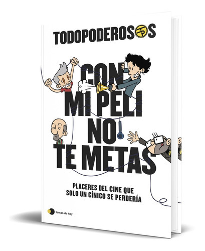 Todopoderosos, De Juan Gómez-jurado , Arturo González-campos, Rodrigo Cortés , Javier Cansado. Editorial Ediciones Temas De Hoy, Tapa Blanda En Español, 2022