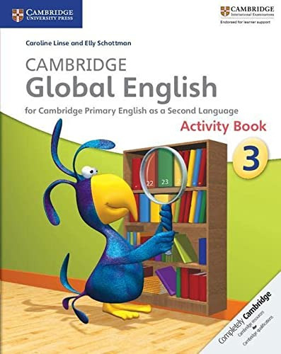 CAMBRIDGE GLOBAL ENGLISH STAGE 3 ACTIVITY, de VV. AA.. Editora CAMBRIDGE, capa mole, edição 1 em inglês, 9999