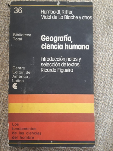 Geografía, Ciencia Humana Humbolt, Ritter, De La Blache Y Ot