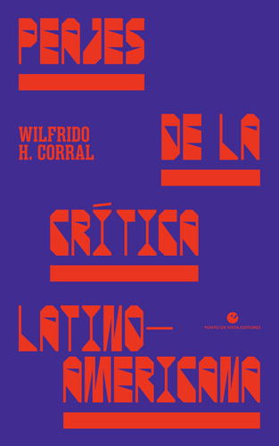 Libro Peajes De La Crítica Latinoamericanas De Wilfrido H. C