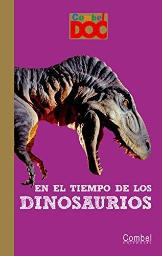 Combel Doc:en El Tiempo De Los Dinosauri, De Sin . Editorial Combel, Tapa Blanda En Español