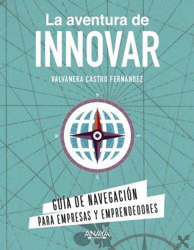 Libro La Aventura De Innovar De Castro Fernández, Valvanera