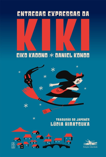 Imagem 1 de 1 de Entregas expressas da Kiki, de Kadono, Eiko. Editora Estação Liberdade, capa mole em português, 2021