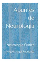Comprar Libro: Apuntes De Neurología: Neurología Clínica (spanish