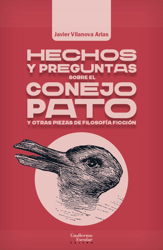 Libro Hechos Y Preguntas Sobre El Conejo Pato Y Otras Pie...