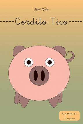 Libro Cerdito Tico - Mama Karina