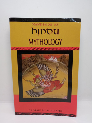 Mitología Hindú - George M. Williams - En Inglés 