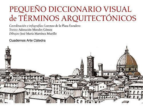 Libro Pequeño Diccionario Visual De Terminos Arquitectonicos