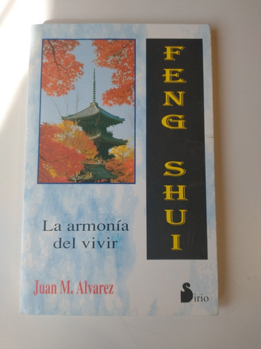Feng Shui La Armonía Del Vivir Juan M. Alvarez