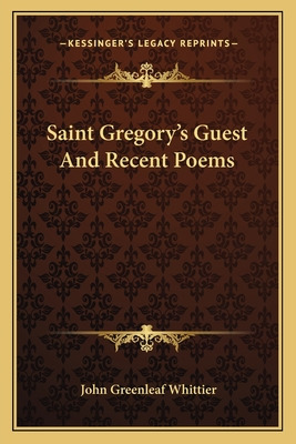 Libro Saint Gregory's Guest And Recent Poems - Whittier, ...