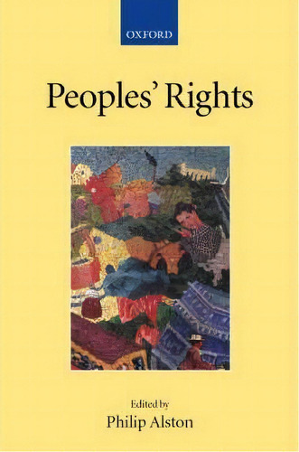 Peoples' Rights, De Philip Alston. Editorial Oxford University Press, Tapa Dura En Inglés