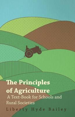 Libro The Principles Of Agriculture - A Text-book For Sch...