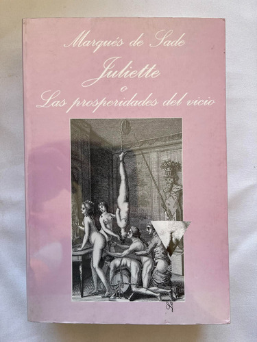 Bdsm Marques De Sade Juliette O Las Prosperidades Del Vicio