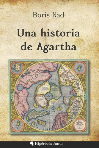 Libro: Una Historia De Agartha (spanish Edition)