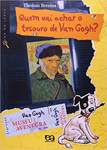 Livro Quem Vai Achar O Tesouro De Van Gogh? - Thomas Brenzina [2010]