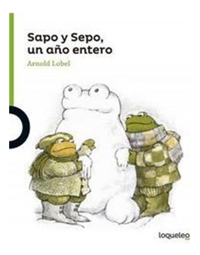 Sapo Y Sepo Un Año Entero - Lobel,arnold