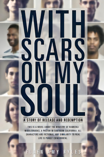 With Scars On My Soul, De Ryles, Ellen Amy. Editorial Xulon Pr, Tapa Blanda En Inglés