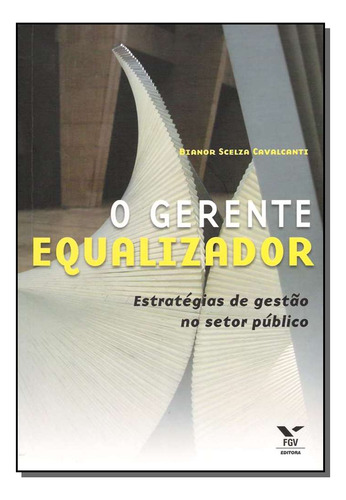 Libro Gerente Equalizador O De Cavalcanti Bianor S Fgv