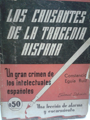 Los Causantes De La Tragedia Hispana * Erguia Ruiz  España