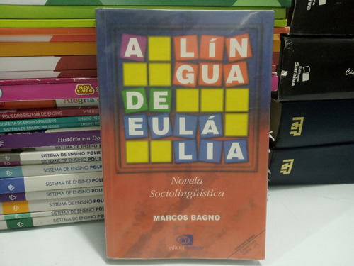 A Lingua De Eulália Novela Sociolinguística