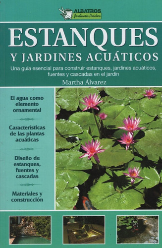 Libro Estanques Y Jardines Acuaticos - Guia Esencial Para Co