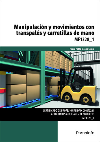 Manipulación Y Movimientos Transpalés Y Carretillas -    