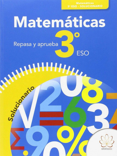 Libro Repasa Y Aprueba. Matemãticas 3âº Eso. Solucionari...