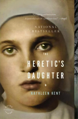 The Heretic's Daughter, De Kathleen Kent. Editorial Back Bay Books, Tapa Blanda En Inglés