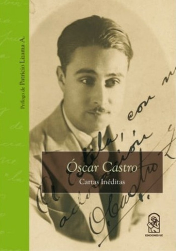 Oscar Castro. Cartas Inéditas