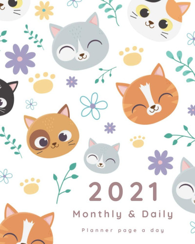 Libro: 2021 Monthly & Daily Planner Page A Day: Cute Cats