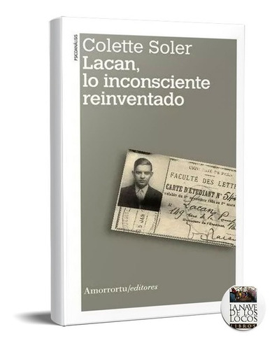 Lacan Lo Inconsciente Reinventado Colette Soler (am)