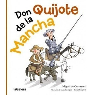 ** Don Quijote De La Mancha Para Niños ** La Galera Infanti