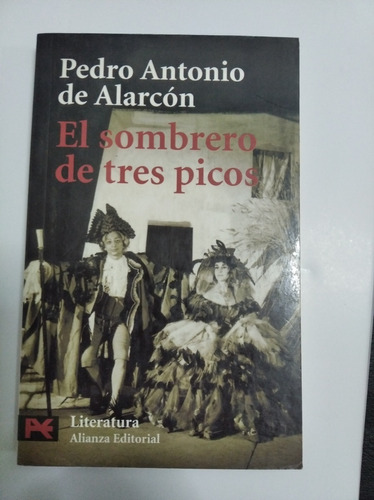 Pedro Antonio De Alarcón, El Sombrero De Tres Picos