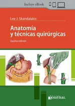Comprar Skandalakis Anatomía Y Técnicas Quirúrgicas 5ed Nuevo